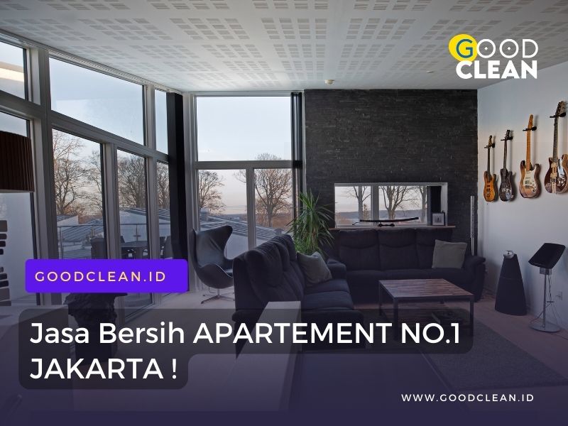No.1 Jasa Bersih Apartement Panggilan Jakarta by GoodClean