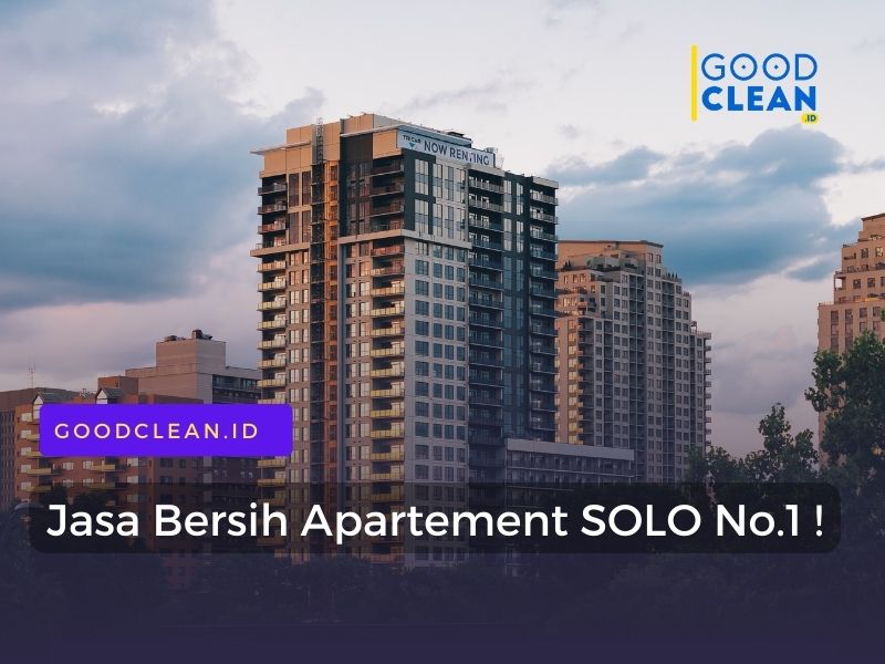 No.1 Jasa Bersih Apartement Solo by GoodClean