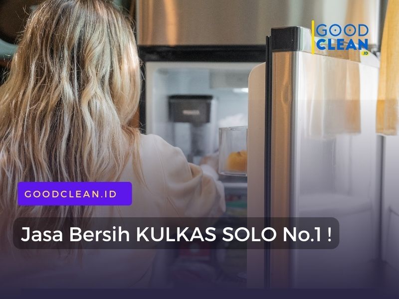 Jasa Bersih Kulkas Solo No.1 by GoodClean