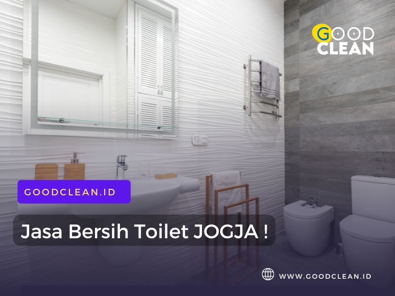 No.1 Jasa Bersih Toilet-Kamar Mandi Jogja by GoodClean