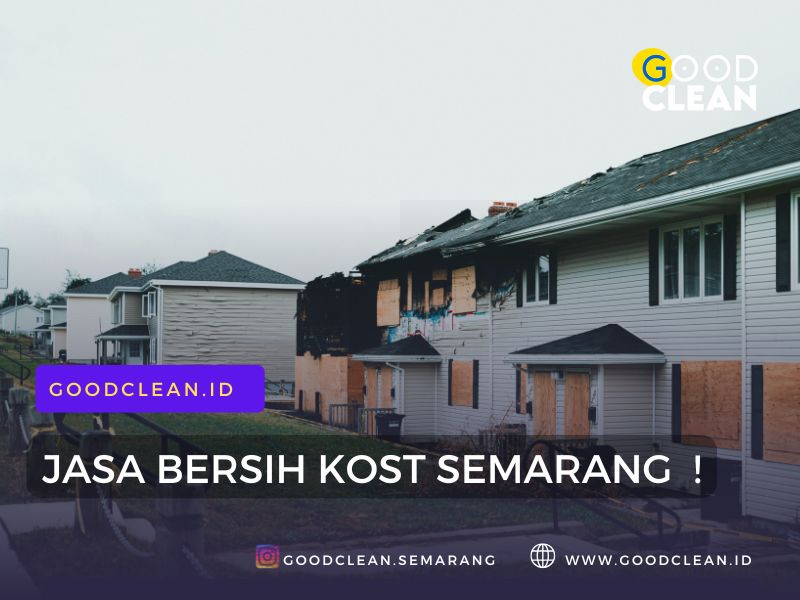 GoodClean Solusi Cleaning Service Kost Semarang Terbaik