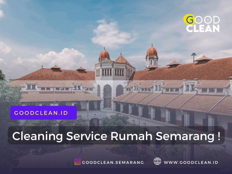 No.1 Jasa Bersih Kost Semarang by GoodClean