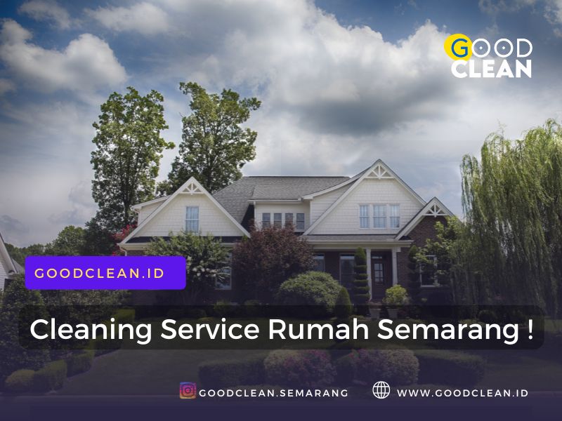 GoodClean – Pilihan Jasa Bersih Rumah Semarang