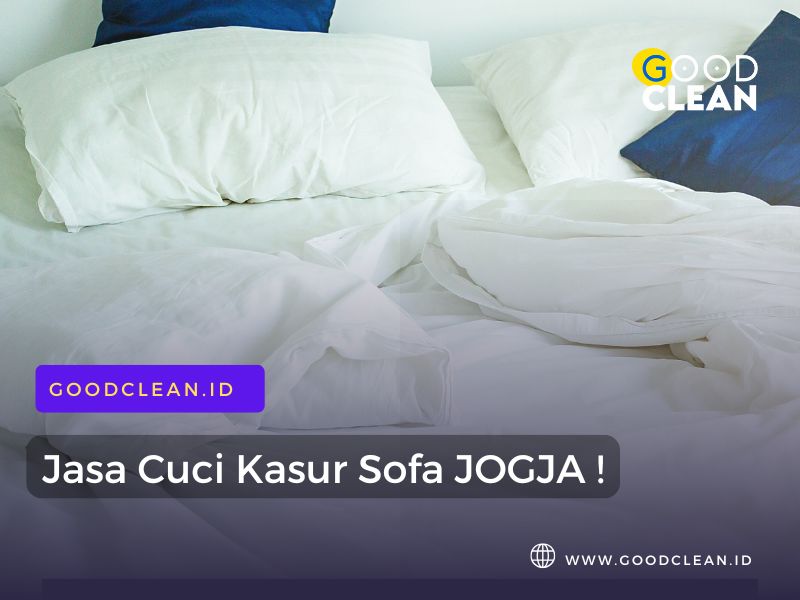 GoodClean – No.1 Jasa Cuci Kasur & Sofa Jogja