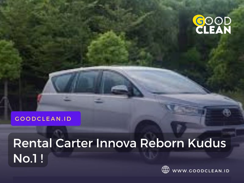 Rental Carter Innova Reborn Kudus No.1 by Tsamara Travel