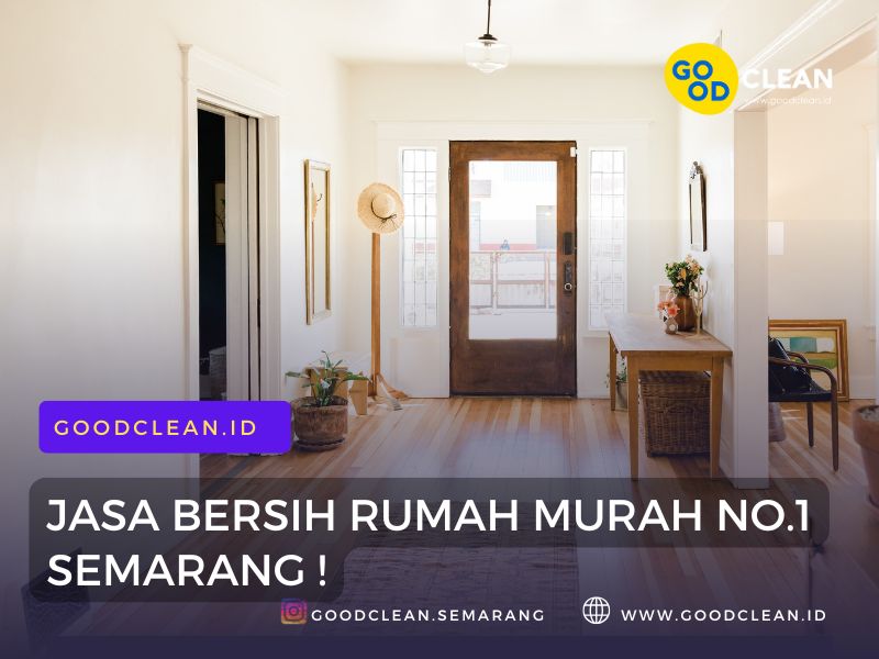 JASA BERSIH MURAH SEMARANG MURAH TERBAIK