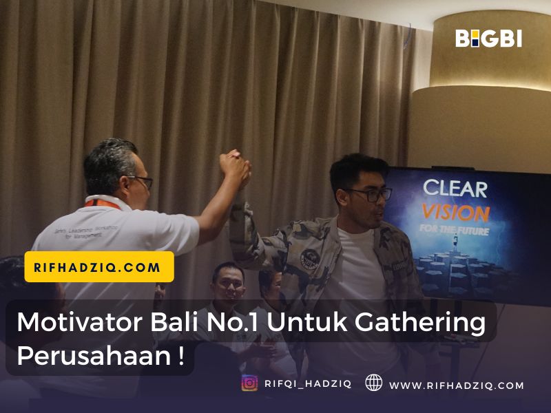 Joss ! Motivator Bali Untuk Perusahaan Top