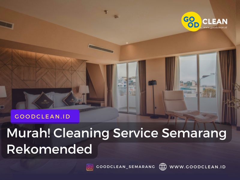 Murah! Cleaning Service Semarang Rekomended