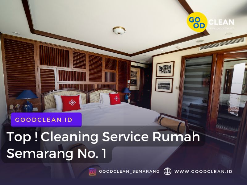 Top ! Cleaning Service Rumah Semarang No.1